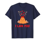 Ich lava Sie - Funny Volcano Valentines Liebe T-Shirt