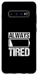 Galaxy S10+ Always Tired Low Battery Working Job Night Workers Case