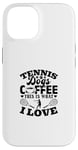 Coque pour iPhone 14 Tennis Dogs Coffee This Is What I Love Joueur de tennis