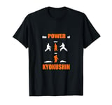 The Power of Kyokushin: Proud Karate Design for Karatekas T-Shirt