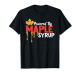 Powered by Maple Syrup Funny Canada Design T-Shirt