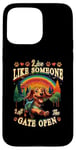 iPhone 15 Pro Max Live Like Someone Left Gate Open Dachshund Dog Pet Owner Case