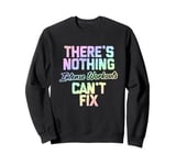 There's Nothing Intense Workouts Can't Fix" Fitness Workout Sweatshirt