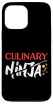 iPhone 13 Pro Max Cooking Cook Ninja Kitchen Chef Culinary Ninja Case