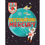 Space Station Academy: Destination Mercury (häftad, eng)