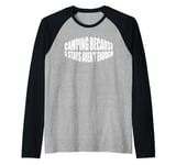 Camping Because 5 Stars Aren't Enough --- Raglan Baseball Tee