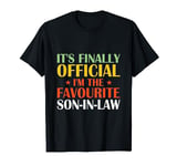 It's Finally Official I'm The Favourite Son In Law T-Shirt