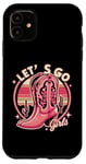 iPhone 11 Let's Go Girls Western Cowgirl Tees, Cool Bachelorette Party Case