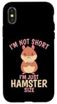 iPhone X/XS Im not short im just Hamster size Cute Hamster Lover Case