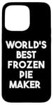 iPhone 15 Pro Max World's Best Frozen Pie Maker Case