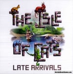 The Isle of Cats: Late Arrivals (Exp.)