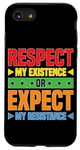 Coque pour iPhone SE (2020) / 7 / 8 Respect My Existence Or Expect My Resistance | -----