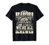 If BRADFORD Can't Fix It We're All Screwed Humor Family Name T-Shirt