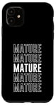 Coque pour iPhone 11 Mature