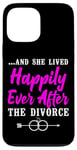 iPhone 13 Pro Max Happy Divorce Party …And She Lived Happily Ever After The Case