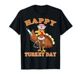 Happy Turkey Day Nurse Funny Nurse Turkey Thanksgiving Day T-Shirt