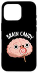 Coque pour iPhone 16 Pro Jeu de mots d'anatomie drôle Brain Candy