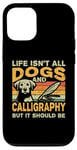 iPhone 12/12 Pro Retro Life Isn't All Dogs And Calligraphy and Hand Lettering Case