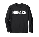 Horace First Name Birthday retro dad name personalized Long Sleeve T-Shirt