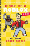 Robot Battle (Diary of a Roblox Pro: Book 12) by Ari Avatar