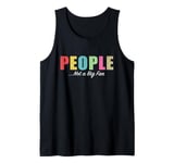 People Not A Big Fan Funny Introvert Tank Top