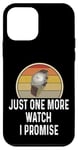 Coque pour iPhone 12 mini Montre amusante pour les amateurs de montres Just One More Watch I Promise Timepiece