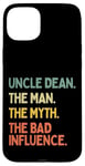 Coque pour iPhone 15 Plus Uncle Dean Citation humoristique The Man The Myth The Bad Influence