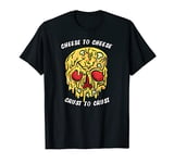 Cheese To Cheese Crust To Crust I Funny Pizza T-Shirt