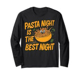 Pasta Night is the Best Night Pasta Party Long Sleeve T-Shirt