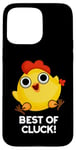 Coque pour iPhone 15 Pro Max Best Of Cluck Jeu de mots amusant au poulet