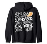 Kombucha Making Supervisor Funny Brewer Kombucha Zip Hoodie