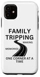 iPhone 11 Family Tripping Making Memories One Corner At A Time Case