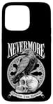 Coque pour iPhone 15 Pro Max Nevermore Quoth The Raven Gothic Edgar Allan Poe