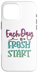 Coque pour iPhone 16 Pro Max Citation inspirante « Each Day Is a Fresh Start »