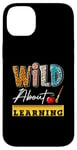 iPhone 14 Plus Wild About Learning First Day Of School Excited Students Case