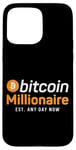 iPhone 15 Pro Max Bitcoin Crypto Millionaire Bitcoin Millionaire Est. Any Day Case