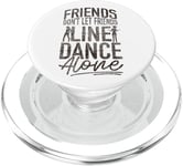 Line Dancing Dance Teacher Friends Don't Let Friends Line PopSockets PopGrip for MagSafe