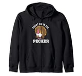 Funny Turkey Hunting Shoot Em In The Pecker Zip Hoodie