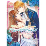 I'll Never Be Your Crown Princess! - Betrothed (Manga) Vol. 1 (häftad, eng)