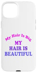 Coque pour iPhone 15 Plus Love Big My Hair Is Beautiful Afro Bouclés Rose