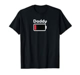 Daddy Dad Low Battery Tee - Low Power - Mom & Sons Geek Tee T-Shirt