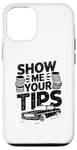 iPhone 12/12 Pro Show Me Your Tips Cab Taxis Drivers Case