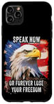 Coque pour iPhone 11 Pro Max Speak Now or Forever Lose Your Freedom: USA Eagle Graphic