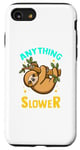 Coque pour iPhone SE (2020) / 7 / 8 Anything You Can Do I Can Do Slower Lazy Sloth