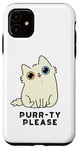 iPhone 11 Purr-ty Please Funny Cat Pun Case