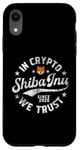 Coque pour iPhone XR Pièce Shiba Inu dans Crypto Nous faisons confiance à Token Crypto