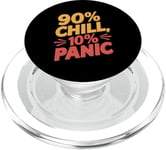 90 Percent Chill 10 Percent Panic Procrastinator Lover PopSockets PopGrip for MagSafe