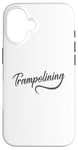 Coque pour iPhone 16 Trampoline Saut Sport Hobby