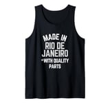 Made In Rio De Janeiro Funny Slogan Born In Rio De Janeiro Tank Top