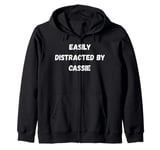 Cassie Shirt, Easily Distracted By Cassie Zip Hoodie